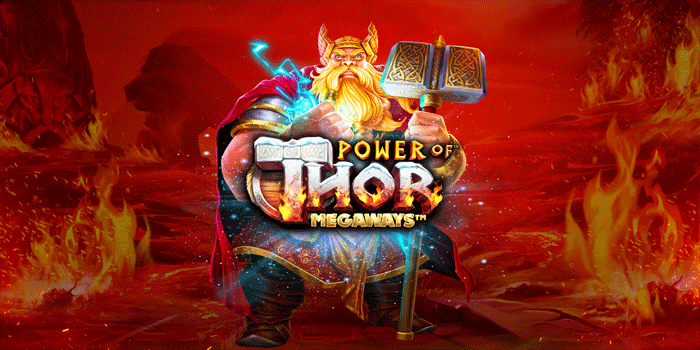 Cara Maksimalkan Bonus Game di Slot Power Of Thor Megaways