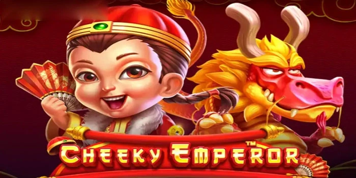 Rahasia Slot Cheeky Emperor Agar Mudah Mendapat Maxwin